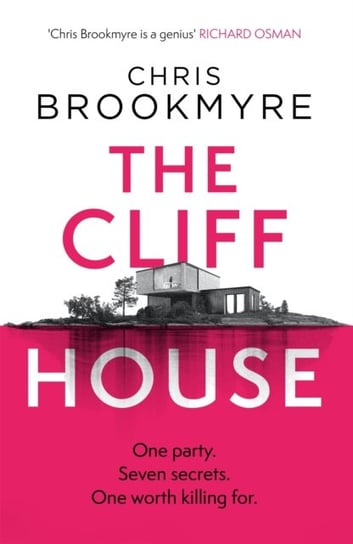 The Cliff House: One hen weekend, seven secrets... but only one worth killing for Brookmyre Chris