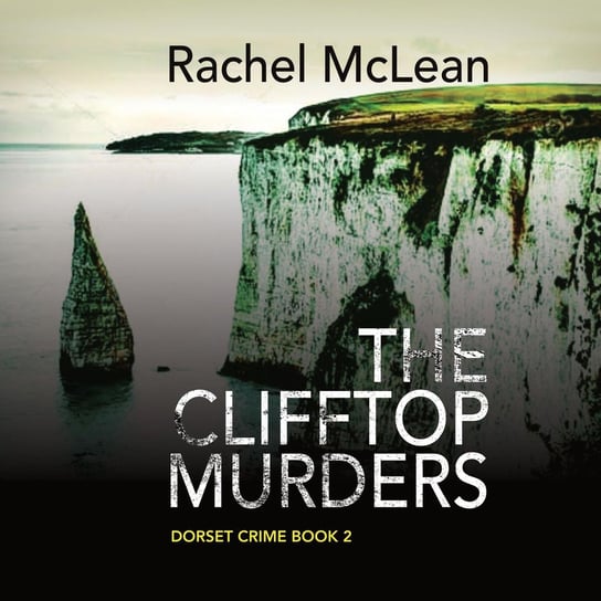 The Clifftop Murders Rachel McLean