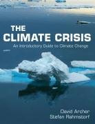 The Climate Crisis Archer David, Rahmstorf Stefan