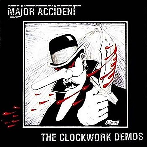 The Clockwork Demos Major Accident