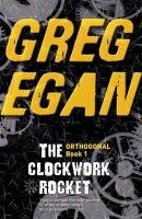 The Clockwork Rocket Egan Greg