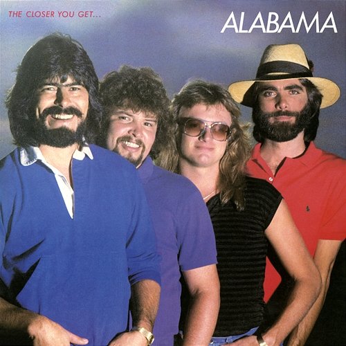 The Closer You Get... Alabama