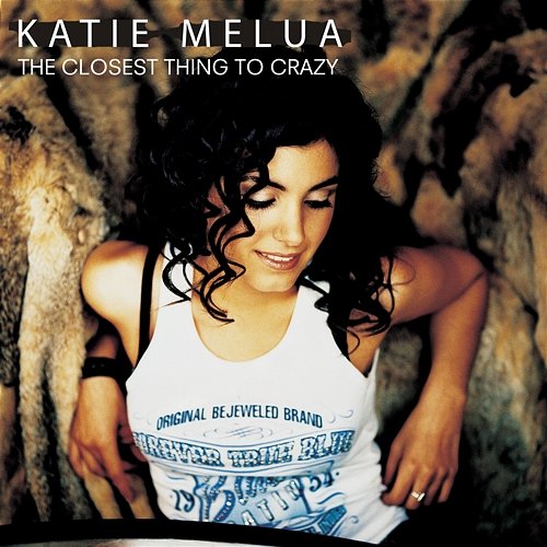 The Closest Thing to Crazy Katie Melua