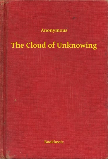 The Cloud of Unknowing Opracowanie zbiorowe