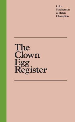 The Clown Egg Register Stephenson Luke, Champion Helen