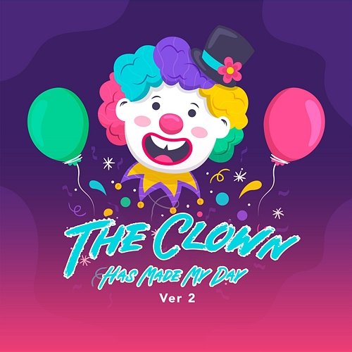 The Clown Has Made My Day LalaTv