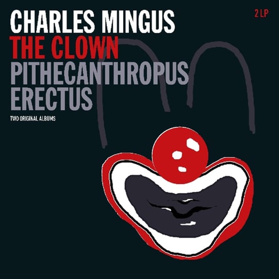 The Clown & Pithecanthropus Erectus (Remastered), płyta winylowa Mingus Charles