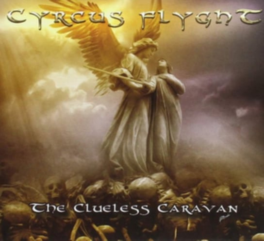The Clueless Caravan Cyrcus Flyght