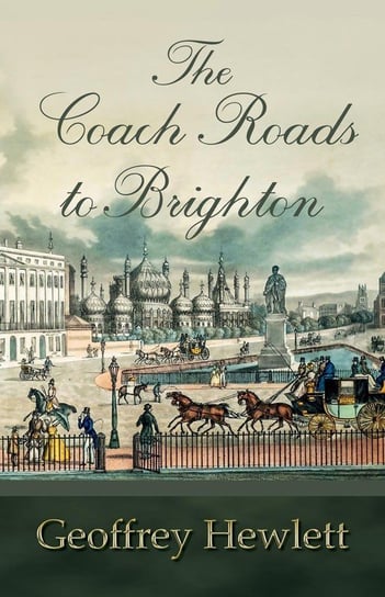 The Coach Roads to Brighton Hewlett Geoffrey