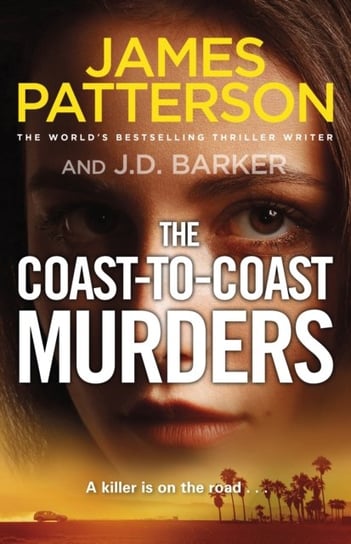 The Coast-to-Coast Murders: A killer is on the road... Patterson James