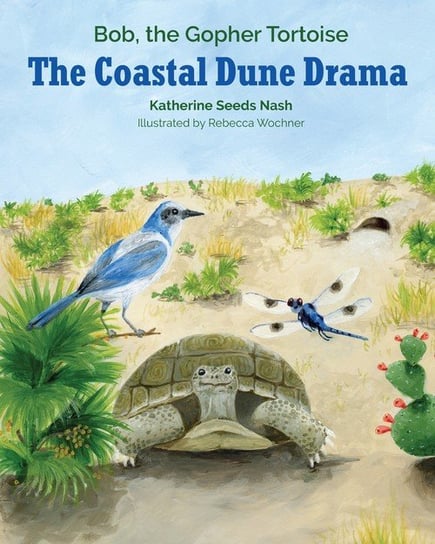 The Coastal Dune Drama Katherine Seeds Nash