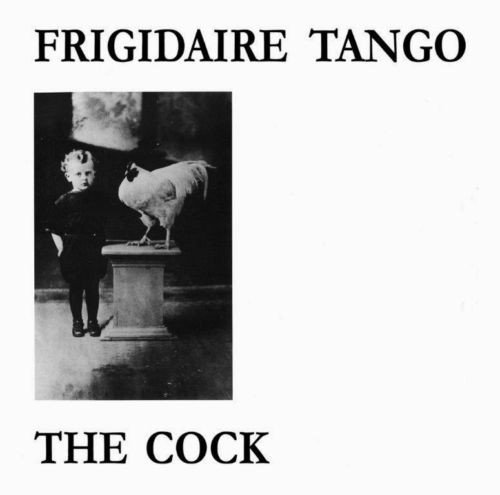 The Cock, płyta winylowa Frigidaire Tango