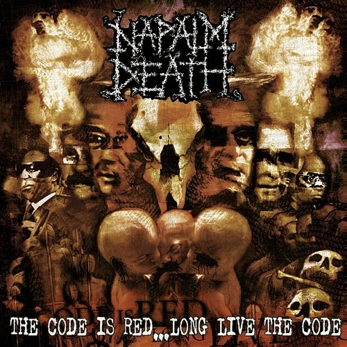 The Code Is Red - Long Live the Code Napalm Death