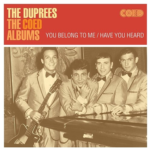 The Coed Albums: You Belong to Me / Have You Heard The Duprees