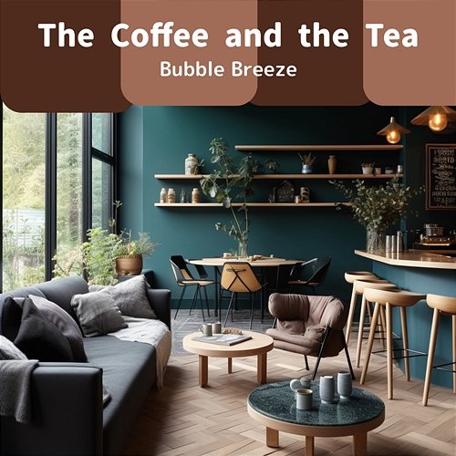 The Coffee and the Tea Bubble Breeze