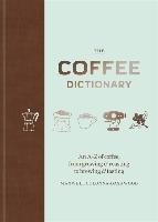 The Coffee Dictionary Colonna-Dashwood Maxwell