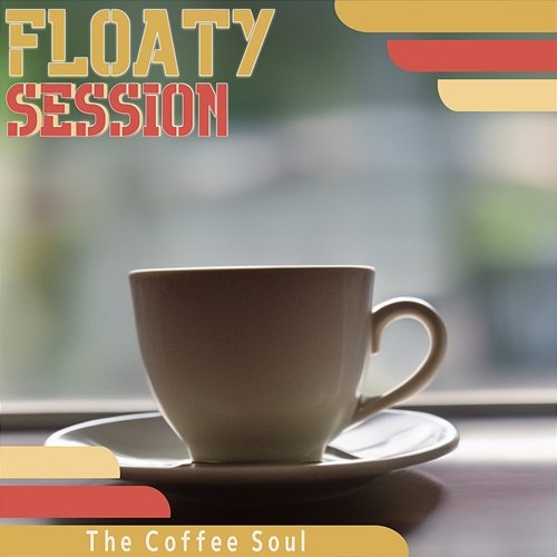 The Coffee Soul Floaty Session