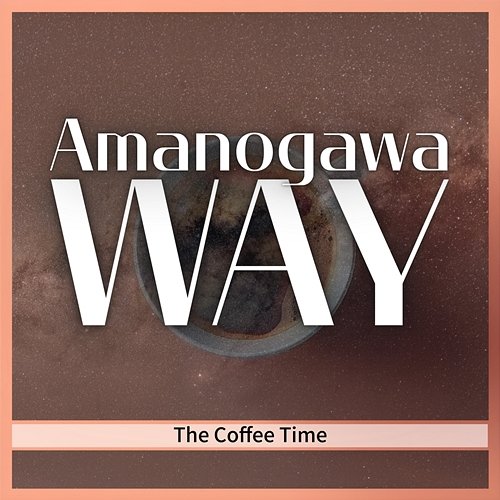 The Coffee Time Amanogawa Way