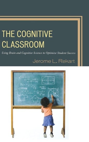 The Cognitive Classroom Rekart Jerome L.