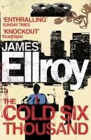 The Cold Six Thousand Ellroy James