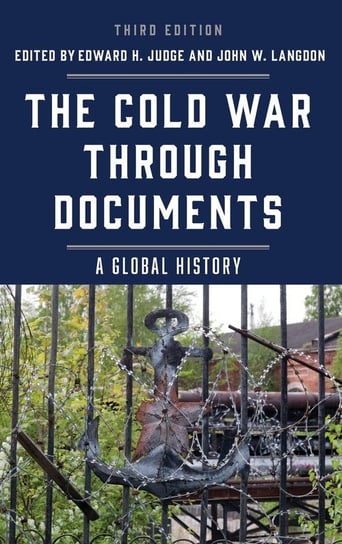 The Cold War through Documents Rowman & Littlefield Publishing Group Inc