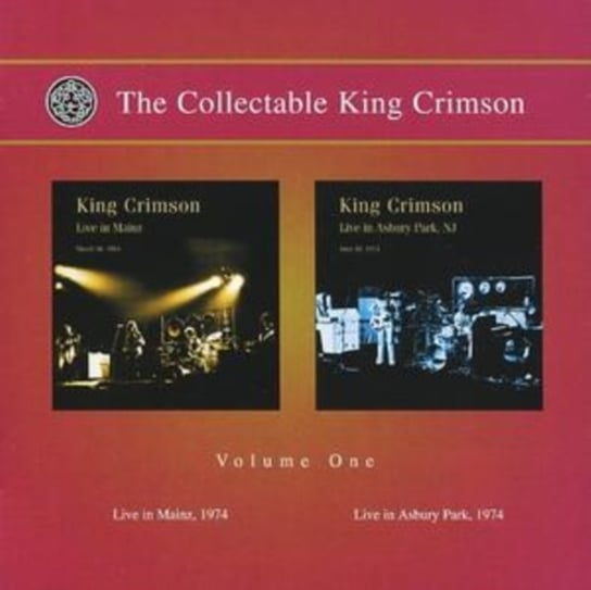 The Collectable King Crimson. Volume 1: Live In Mainz 1974 - Live In Asbury Park 1974 King Crimson