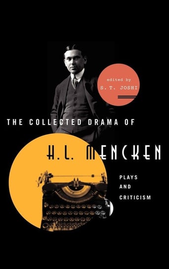 The Collected Drama of H. L. Mencken Rowman & Littlefield Publishing Group Inc