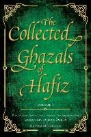 The Collected Ghazals of Hafiz - Volume 3 Shirazi Hafez-Shams-Ud-Din Muhammad