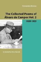 The Collected Poems of Alvaro de Campos Vol. 2 Pessoa Fernando