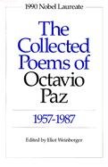 The Collected Poems of Octavio Paz: 1957-1987 Paz Octavio