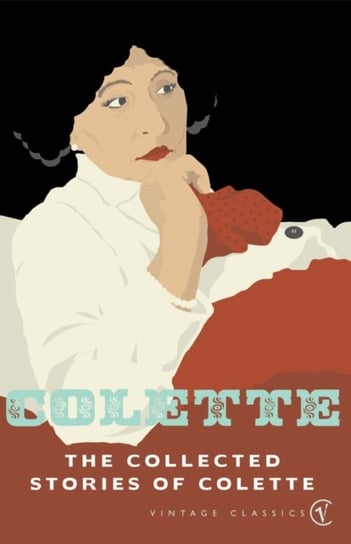 The Collected Stories Of Colette Colette