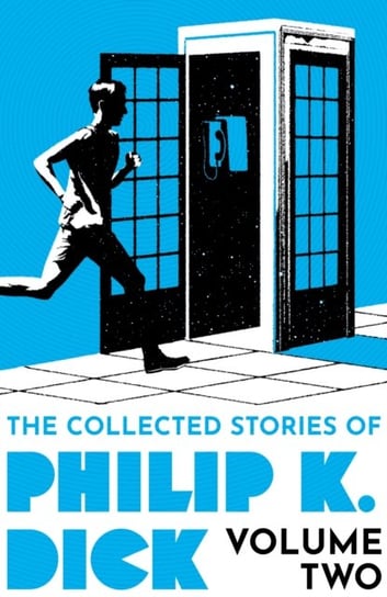 The Collected Stories of Philip K. Dick Volume 2 Philip K. Dick