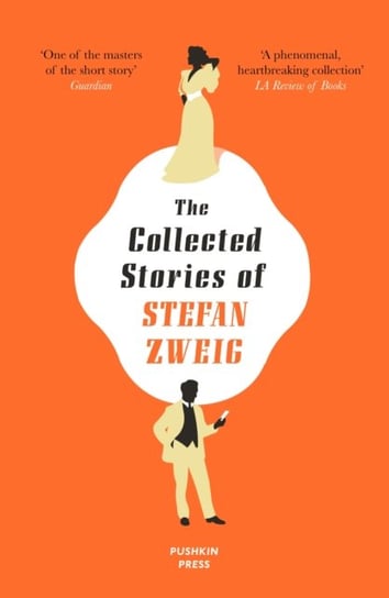 The Collected Stories of Stefan Zweig Stefan Zweig