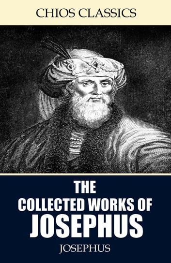 The Collected Works of Josephus Josephus