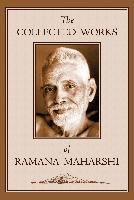 The Collected Works of Ramana Maharshi Ramana Maharshi, Ramana