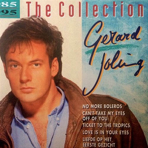 The Collection 1985 - 1995 Gerard Joling