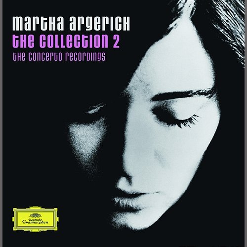 The Collection 2: The Concerto Recordings Martha Argerich