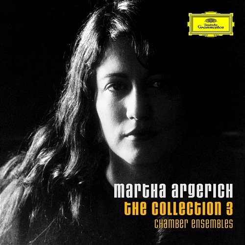 The Collection 3: Chamber Ensembles Martha Argerich
