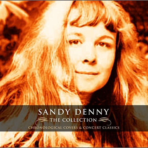 The Collection Sandy Denny