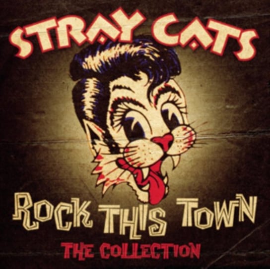 The Collection: Rock This Town Stray Cats