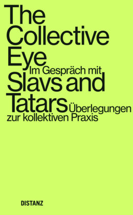 The Collective Eye Distanz Verlag