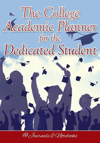 The College Academic Planner for the Dedicated Student @journals Notebooks