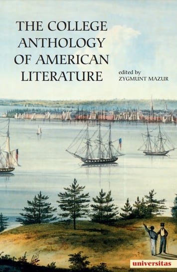 The College Anthology of American Literature Mazur Zygmunt