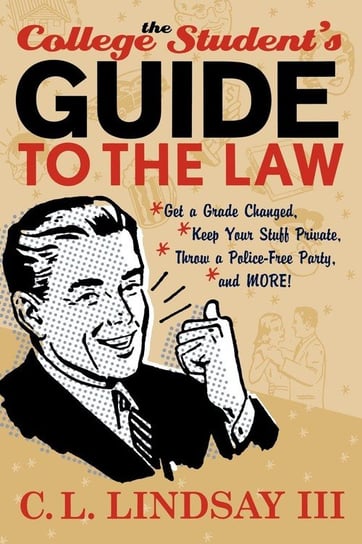 The College Student's Guide to the Law Lindsay C. L. III