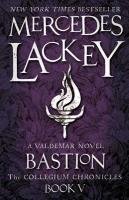 The Collegium Chronicles Book 5: Bastion Lackey Mercedes