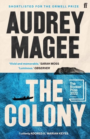The Colony: Longlisted for the Booker Prize 2022 Audrey Magee