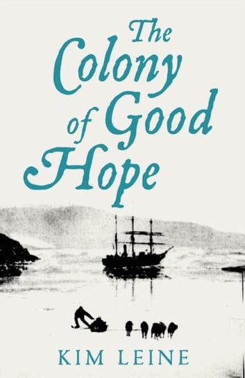 The Colony of Good Hope Leine Kim