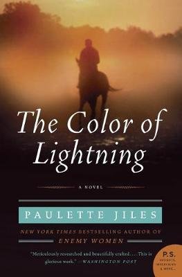 The Color of Lightning: A Novel Jiles Paulette