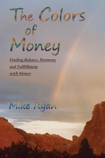 The Colors of Money Mike Ryan