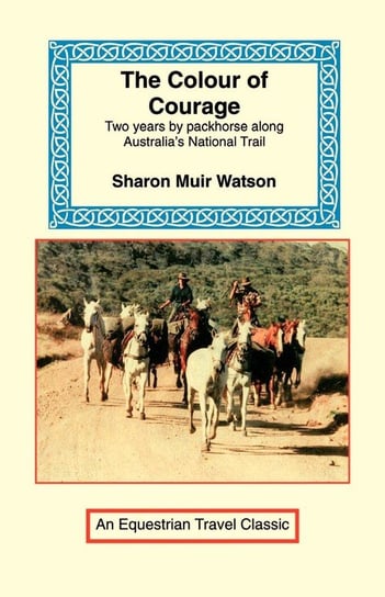The Colour of Courage Muir Watson Sharon